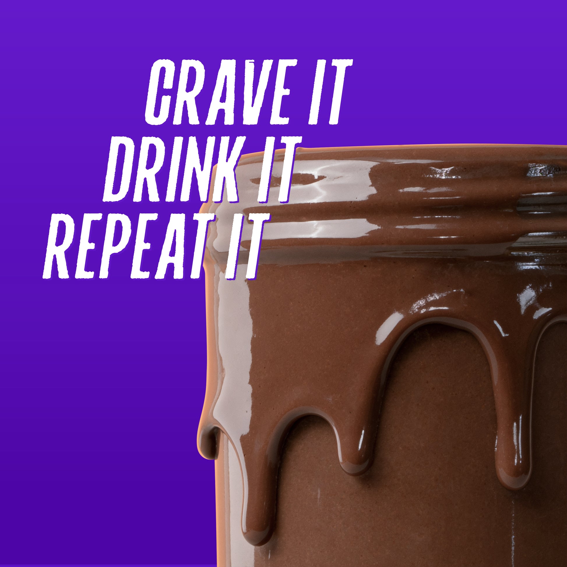 Creamy Whey Isolate Fermented Yeast Protein chocolate shake dripping from glass - crave it, drink it, repeat it